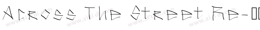 Across The Street Re字体转换